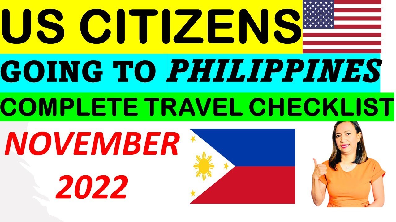 EASY TRAVEL RULES FOR US CITIZENS GOING TO PHILIPPINES | VACCINATED AND  UNVACCINATED PASSENGERS - YouTube