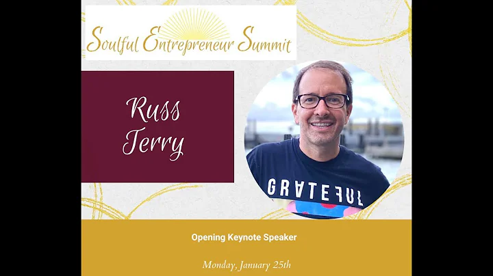 Russ Terry- Soulful Entrepreneur Summit Speaker Sp...