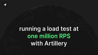 Load testing at 1 million RPS with Artillery
