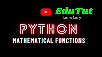 Mathematical Functions | Python Programming Language | EduTut | Learn Easily in Tamil