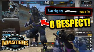 KARRIGAN HAS 0 RESPECT FOR WOXIC!! - DreamHack Masters BEST MOMENTS - CSGO Day 5 Highlights