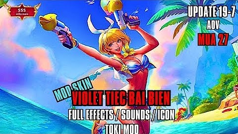 Mod Skin Violet Tiệc Bãi Biển Mới Nhất Mùa S3 2023 - Full Hiệu Ứng Và Âm Thanh | ITACHI GAMING