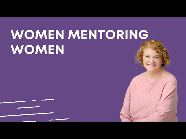 Women Mentoring Women