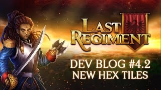Last Regiment - Dev Blog #4.2: Bigger Hex Tiles