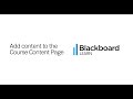 Add content to the course content page in blackboard learn