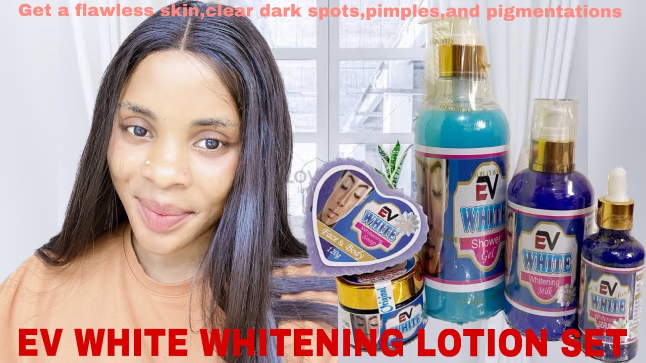 EV WHITE WHITENING BODY LOTION SET, WHITENING AND CLEAR SKIN FROM SKIN