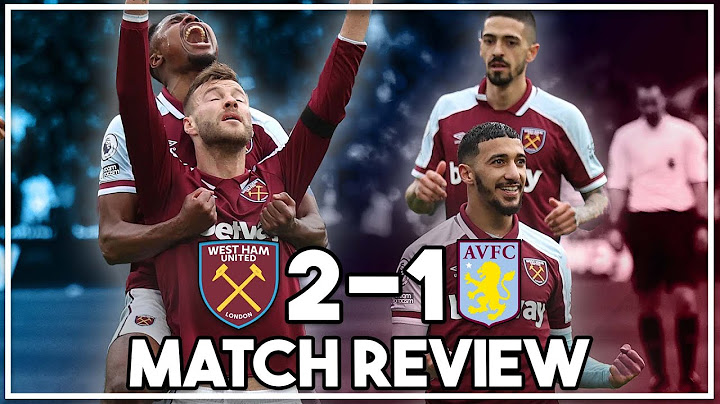 West Ham 2-1 Aston Villa highlights discussed | Yarmolenko hero for Hammers!!!