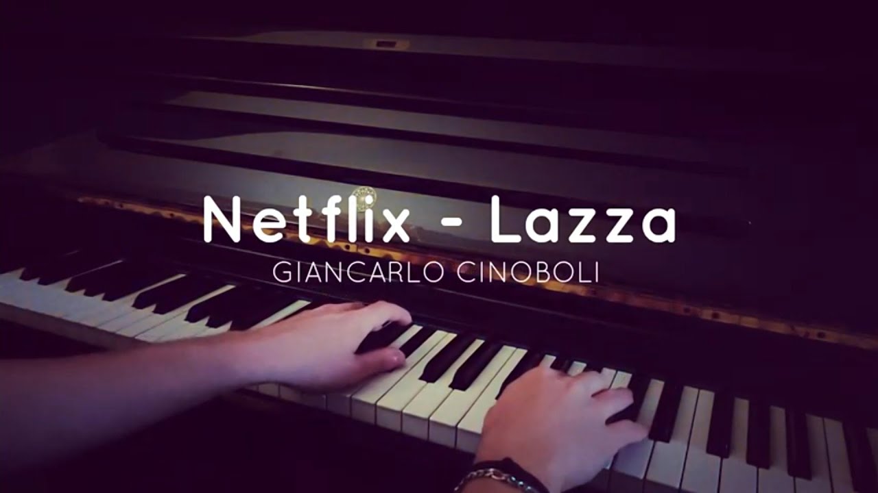 Netflix Lazza (Piano Cover) + SPARTITO YouTube