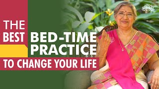 The Best Bed-Time Practice to Change your Personality | Dr. Hansaji Yogendra