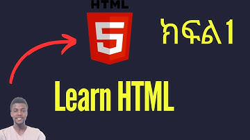 # ክፍል 1  HTML Tutorials in Amharic | Learn HTML Basics for Beginners | Learn HTML in Amharic.