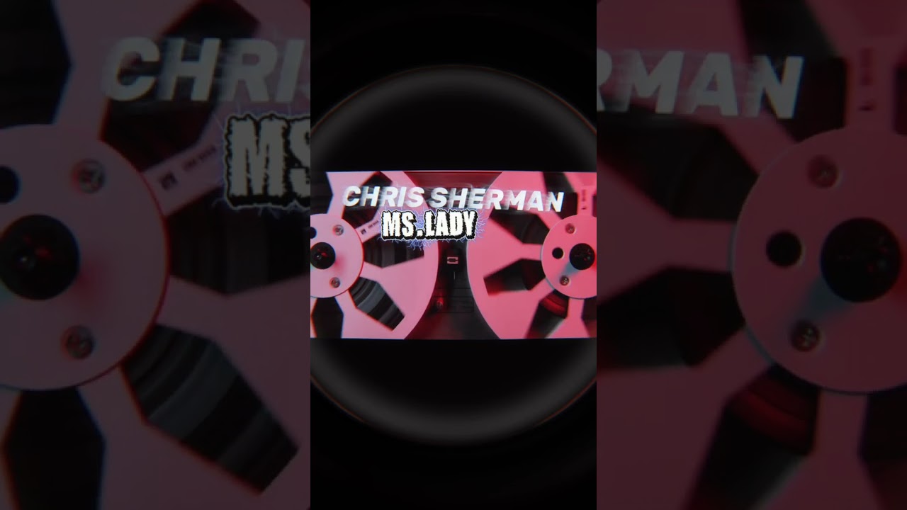 Watch CHRIS SHERMAN - MS. LADY on YouTube Watch CHRIS SHERMAN - MS. LADY on YouTube