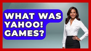 What Was Yahoo! Games - I'm a 2000s Baby