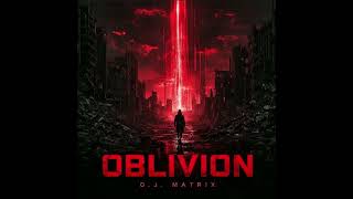 Oblivion - D.J. Matrix | Hard Techno 140 BPM | A minor