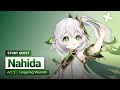 【112】 Story Quest | Nahida Act I: Lingering Warmth (3.2)