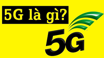 5G là gì? - Hiểu rõ về 5G trong 5 phút