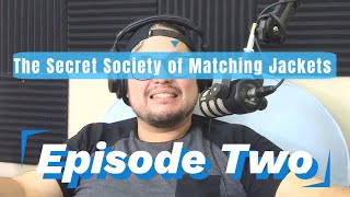 The Secret Society of Matching Jackets | Episode Two | J.R. Mazzola