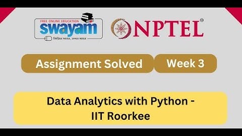 Data Analytics with Python Week 3 || NPTEL ANSWERS 2024 #nptel #nptel2024 || NPTEL 2024