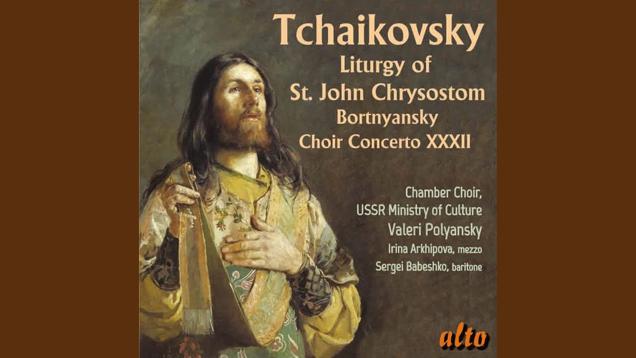 Liturgy of St John Chrysostom, Op. 41: No. 14, Praise the Lord from the Heavens