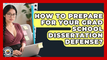 How To Prepare For Your Grad School Dissertation Defense? - Grad School Mindset