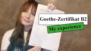 GOETHE-ZERTIFIKAT B2 - My Experience