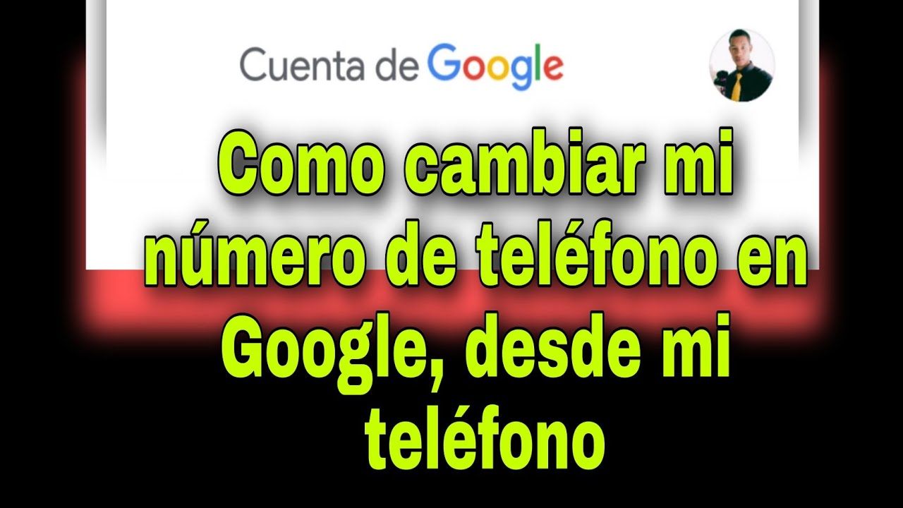 Actualizar 89+ images como cambiar el numero de telefono registrado en Actualizar 89+ images como cambiar el numero de telefono registrado en