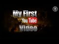 My first youtube