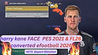 Harry Kane  face FACE PES 2021 & FL26 converted efootball 2026