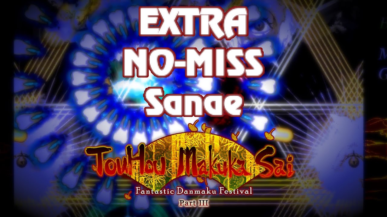 Sanae, Extra, No-Miss, Blind] - [Touhou Makuka Sai ~ Fantastic