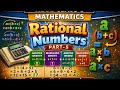 Rational number part 5 additive identity and  inverse, multiplicative identity and  inverse 