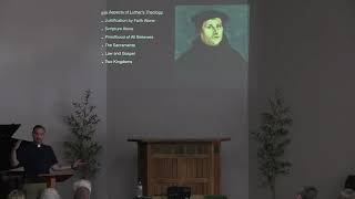 A Study of Reformation Theology: Session 3