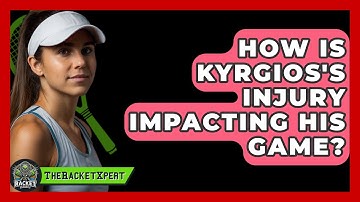How Is Kyrgios