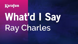 Video thumbnail of "What'd I Say - Ray Charles | Karaoke Version | KaraFun"