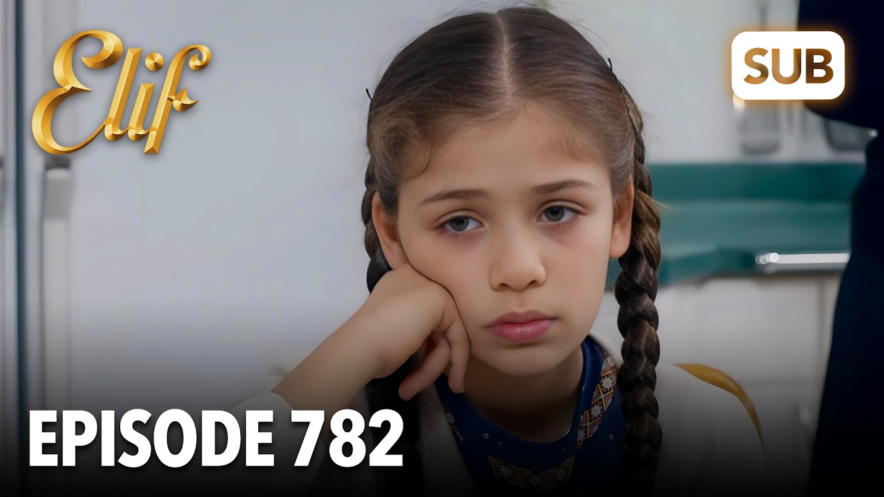 Elif Episode 782 | English Subtitle