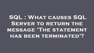 SQL : What causes SQL Server to return the message 