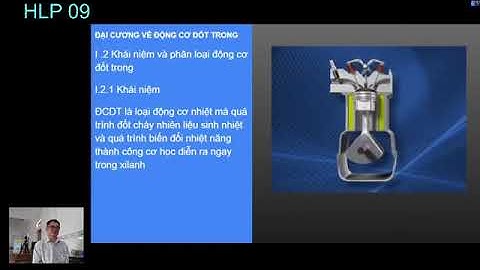 HLP 09: HƯỚNG DẪN TỰ HỌC " ĐẠI CƯƠNG VỀ ĐỘNG CƠ ĐỐT TRONG" ( Bài 20  và 21 Công nghệ 11-THPT