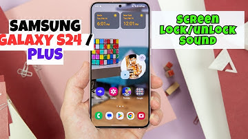 Samsung Galaxy S24 / Plus Screen lock/unlock Sound