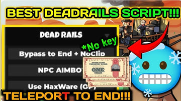 [NEW] Dead Rails No Key Script - Bypass to End AIMBOT NPC Unlimited Bonds *OP*