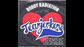 Roddy Radiation &amp; The Tearjerkers - Desire (Chiswick single)