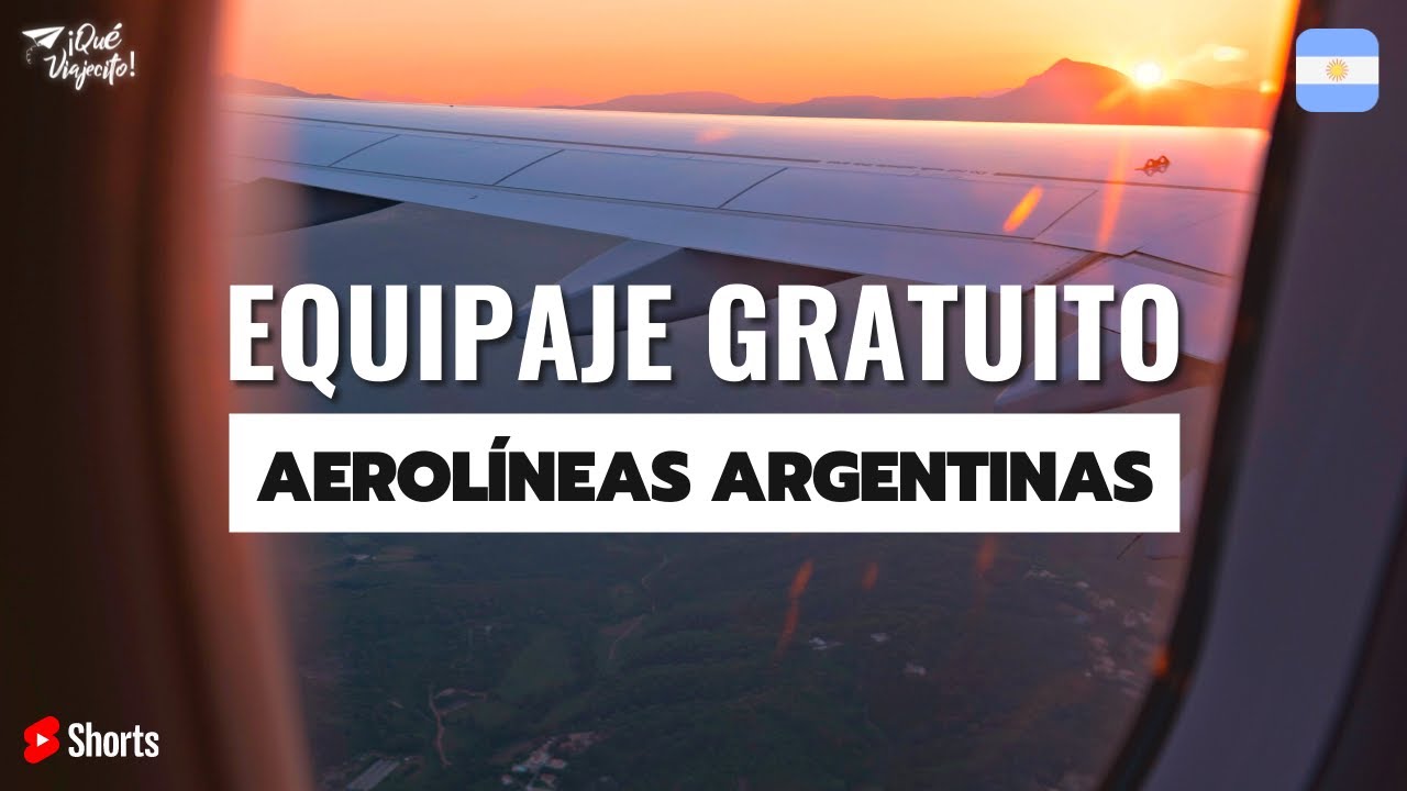 Equipaje GRATUITO en AEROLÍNEAS ARGENTINAS