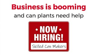 Solving the Labor Shortage in the Can Industry