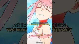 Anime Characters Who Believes In Gender Equality