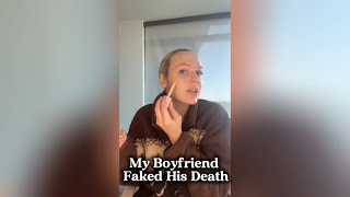 Reddit Story: My Boyfriend Faked His Death