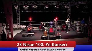 Haluk Levent - İzmir Marşı 100. Yıl Konseri