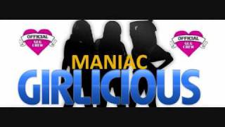 Full Edited Version Wlyrics - Girlicious - Maniac - 2010