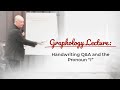 Graphology: Handwriting Q&A And The Pronoun “I”