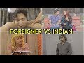 Foreigner Vs Indian | Harsh Beniwal