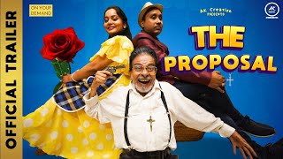 Trailer The Proposal Dramaak Creationashok Kumar2022