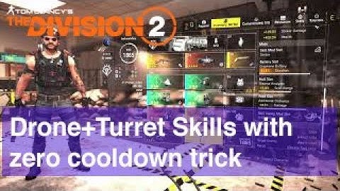 The Division 2 Drone and Turret Skills Build with zero cooldown trick