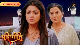 Parineeti | Neeti Defies Bebe and Faces Revenge | Full Ep - 233 | Colors Rishtey