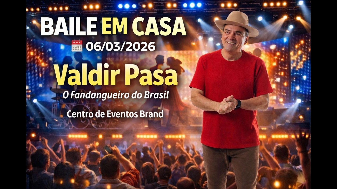 Valdir Pasa -Baile em Casa -LIVE 06-03-2026- Florianopolis (Brand)